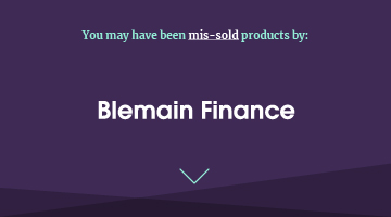 You may have been mis-sold products by blemain finance