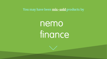 You may have been mis-sold products by nemo finance